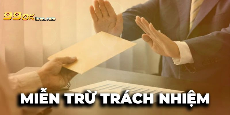 Chính sách miễn trách nhiệm - Đối tượng người chơi